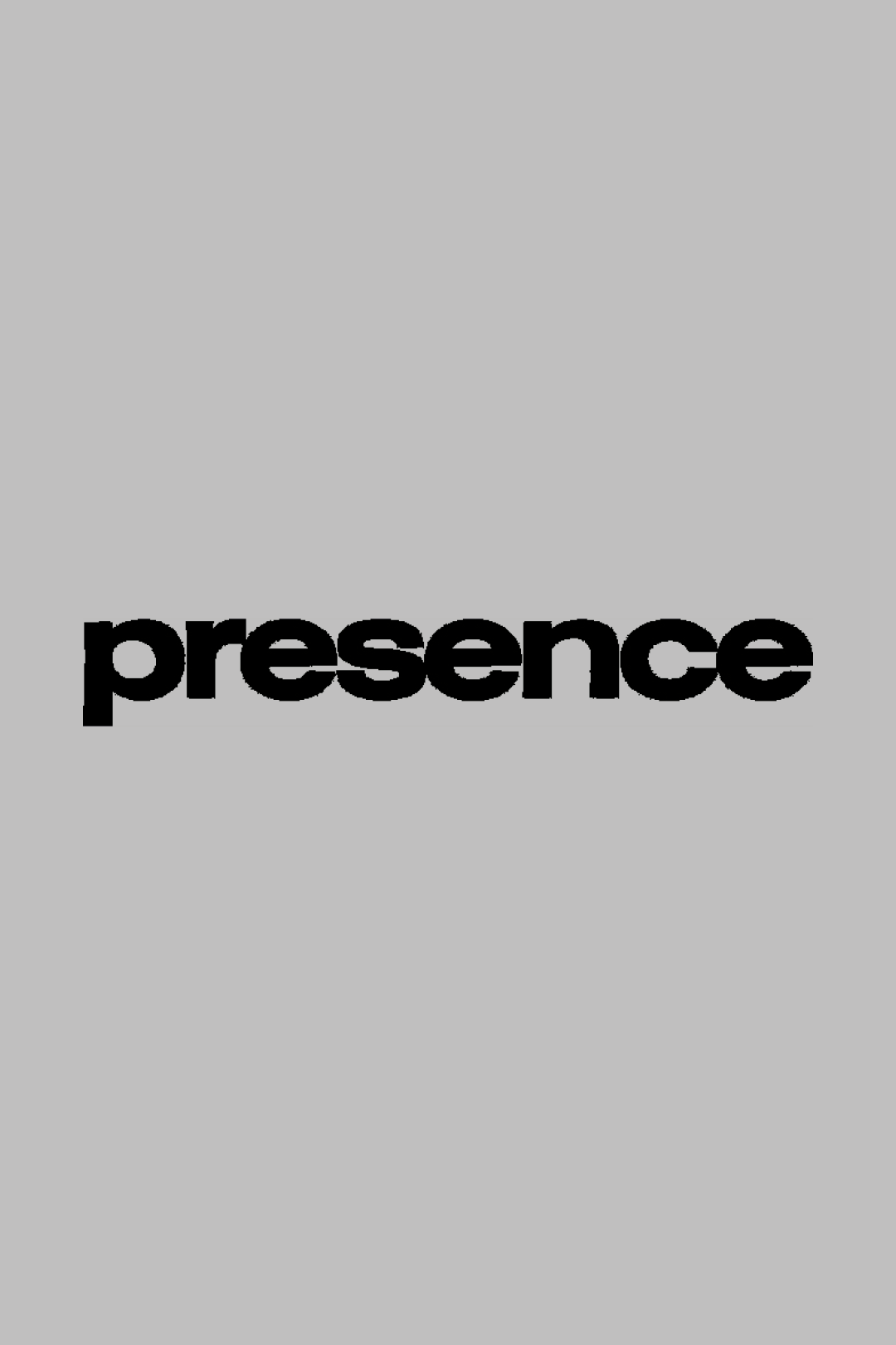 presence